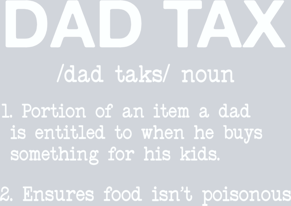 Dad Tax - STK01580 (DTF Transfers)