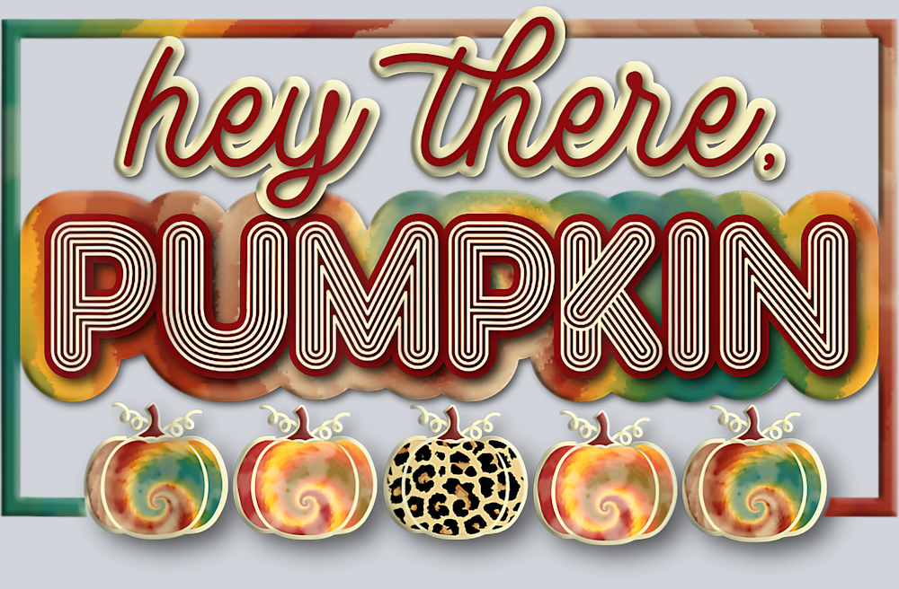 Hey There Pumpkin - STK02736 (DTF Transfers)