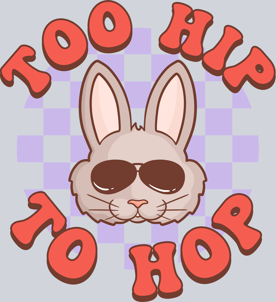 Too Hip To Hop 1 - STK07275 (DTF Transfers)