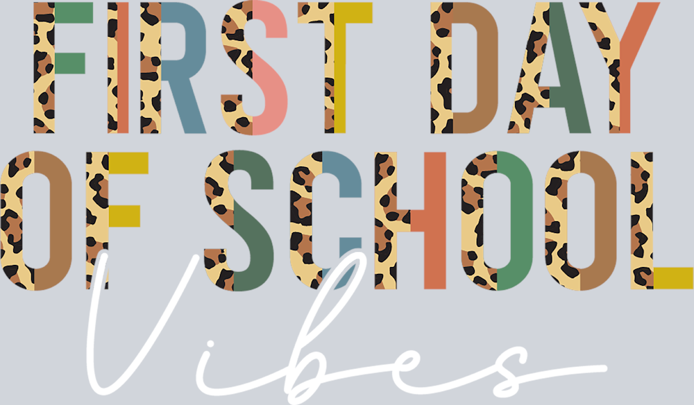 First Day Of School Vibes - STK02024 (DTF Transfers)