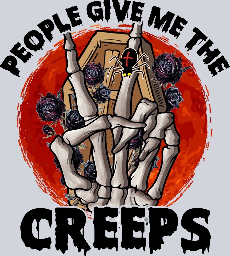 People Give Me The Creeps - STK04809 (DTF Transfers)