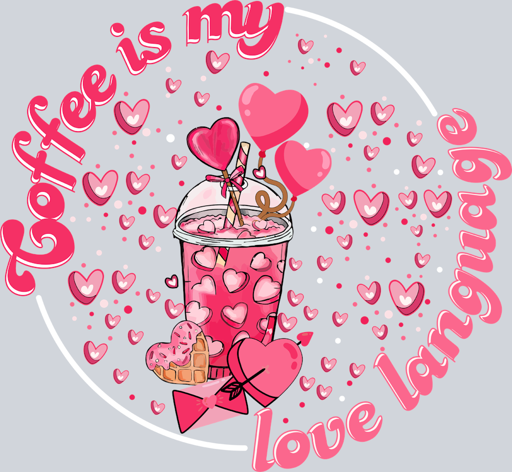 Coffee Is My Love Language - STK01404 (DTF Transfers)