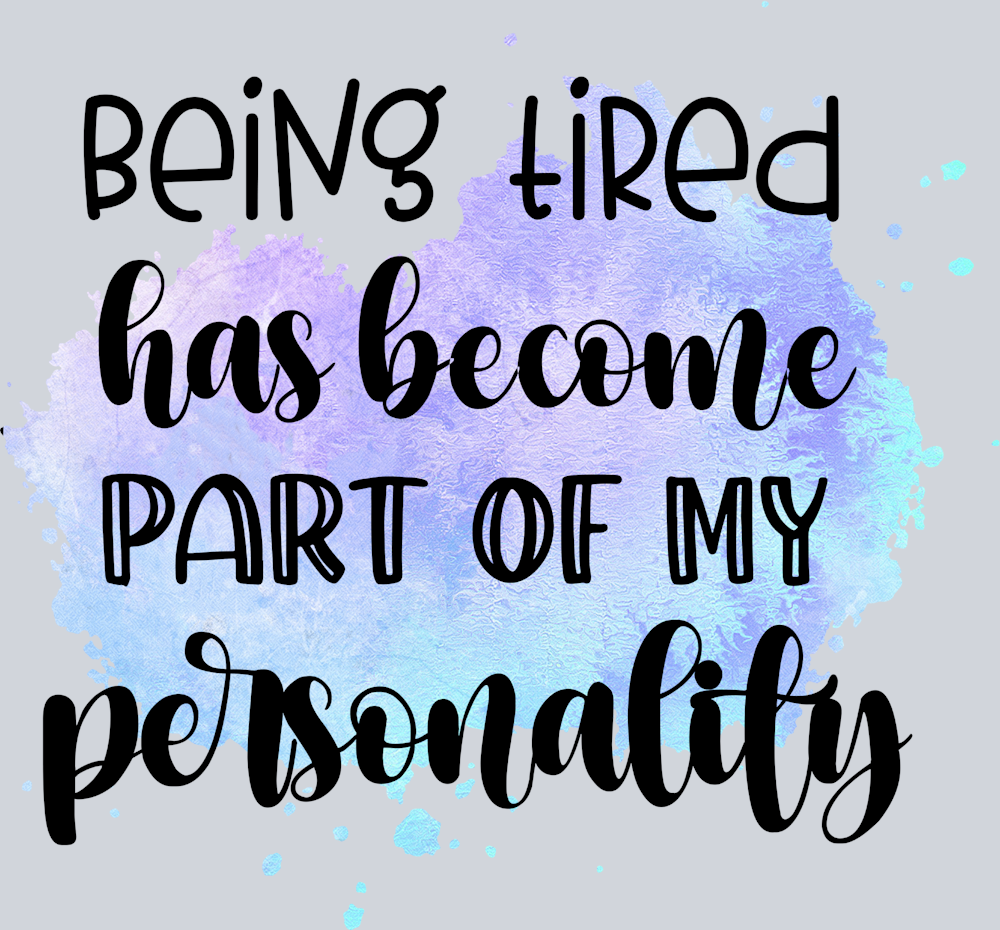 Sarcasm Being Tired Personality - STK05319 (DTF Transfers)