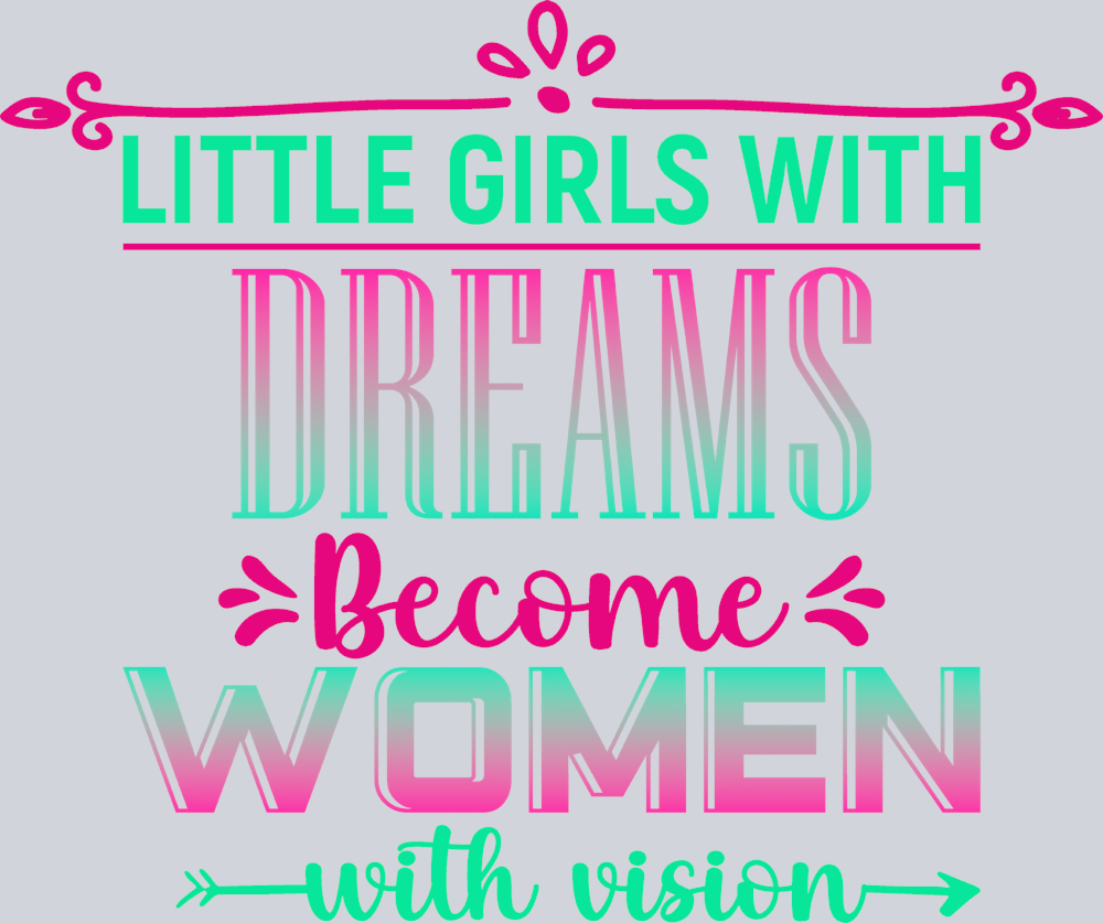 Little Girls With Dreams 2 - STK03619 (DTF Transfers)