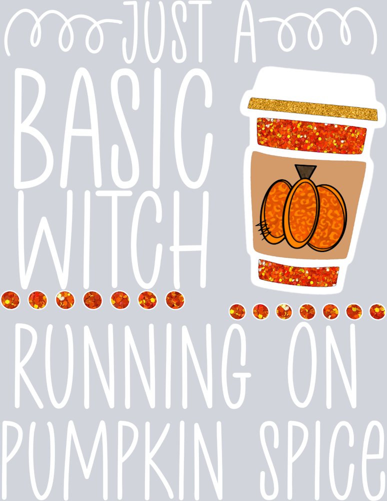 Just A Basic Witch White - STK03427 (DTF Transfers)