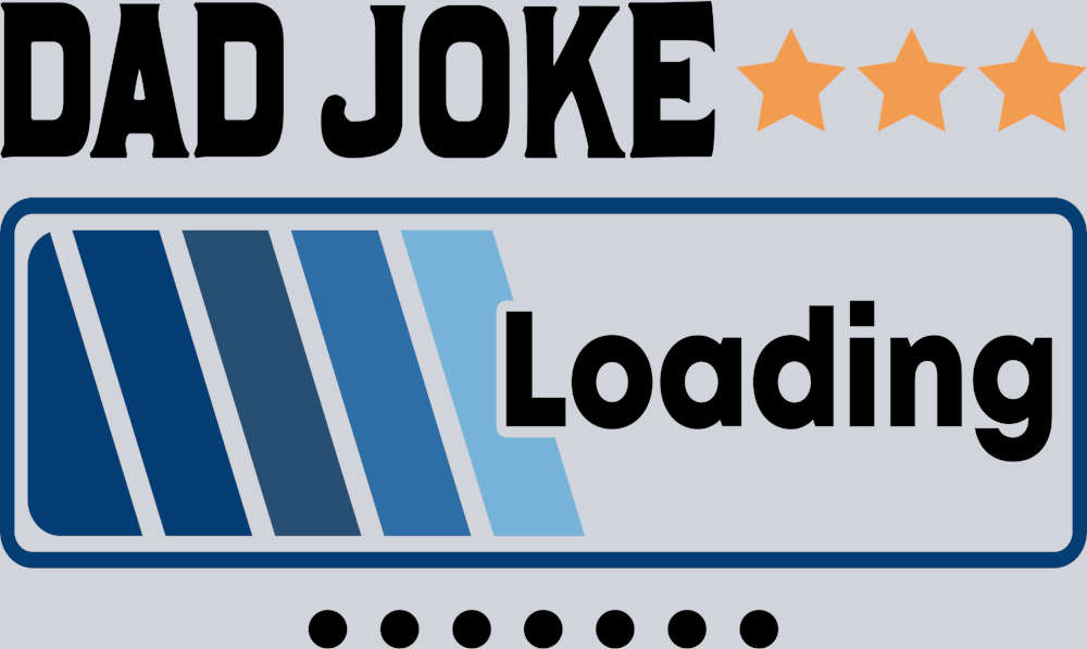Dad Joke Loading 1 - STK07048 (DTF Transfers)
