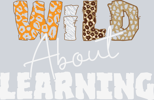 Wild About Learning - STK06468 (DTF Transfers)