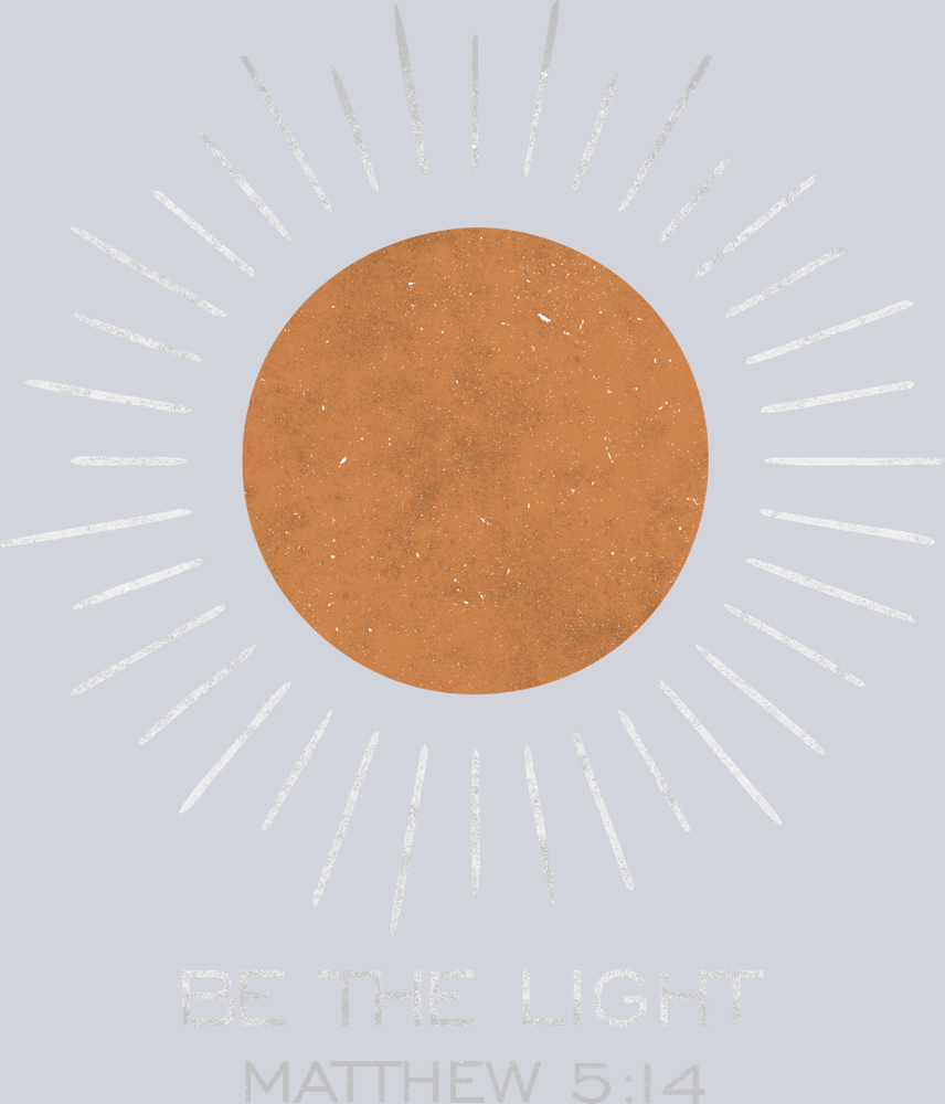 Be The Light White - STK00505 (DTF Transfers)