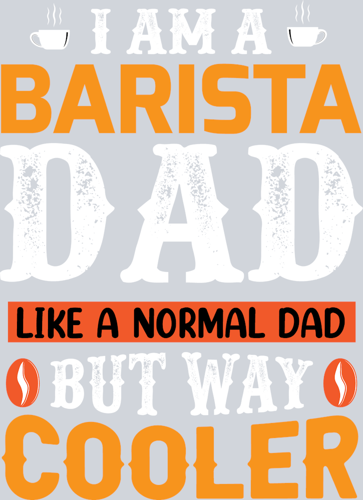 Im A Barista Dad - STK07072 (DTF Transfers)