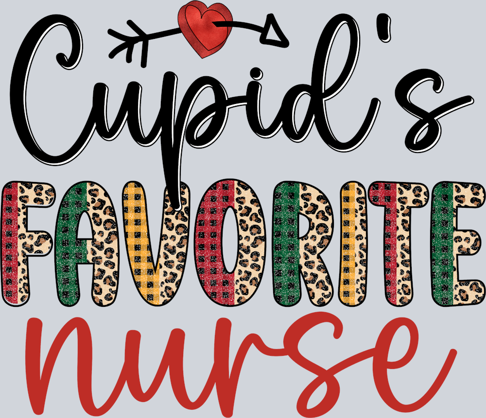Cupids Favorite Nurse - STK01492 (DTF Transfers)