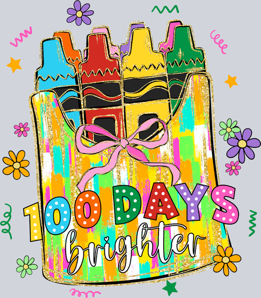100 Days Brighter - STK07278 (DTF Transfers)
