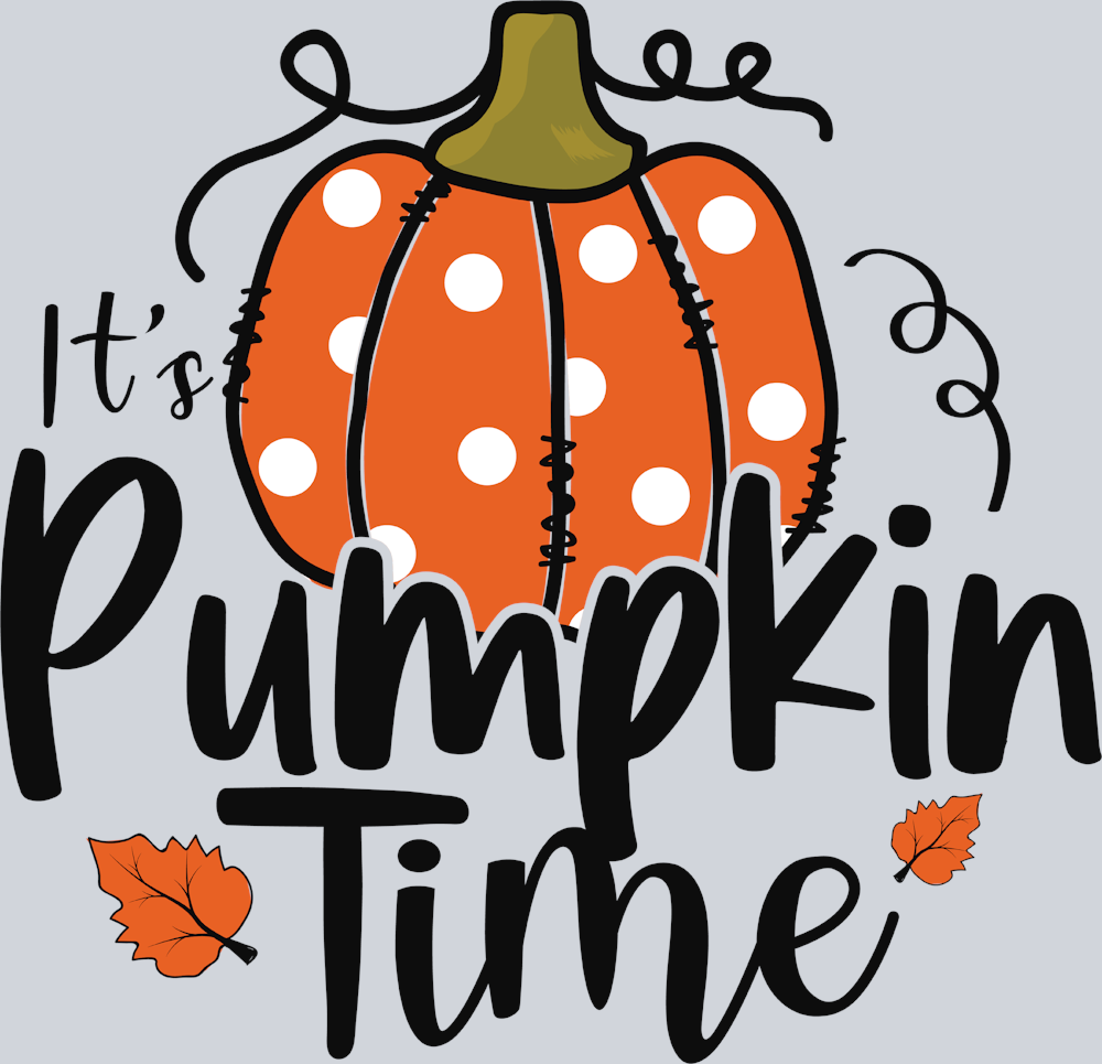 Its Pumpkin Time - STK07211 (DTF Transfers)
