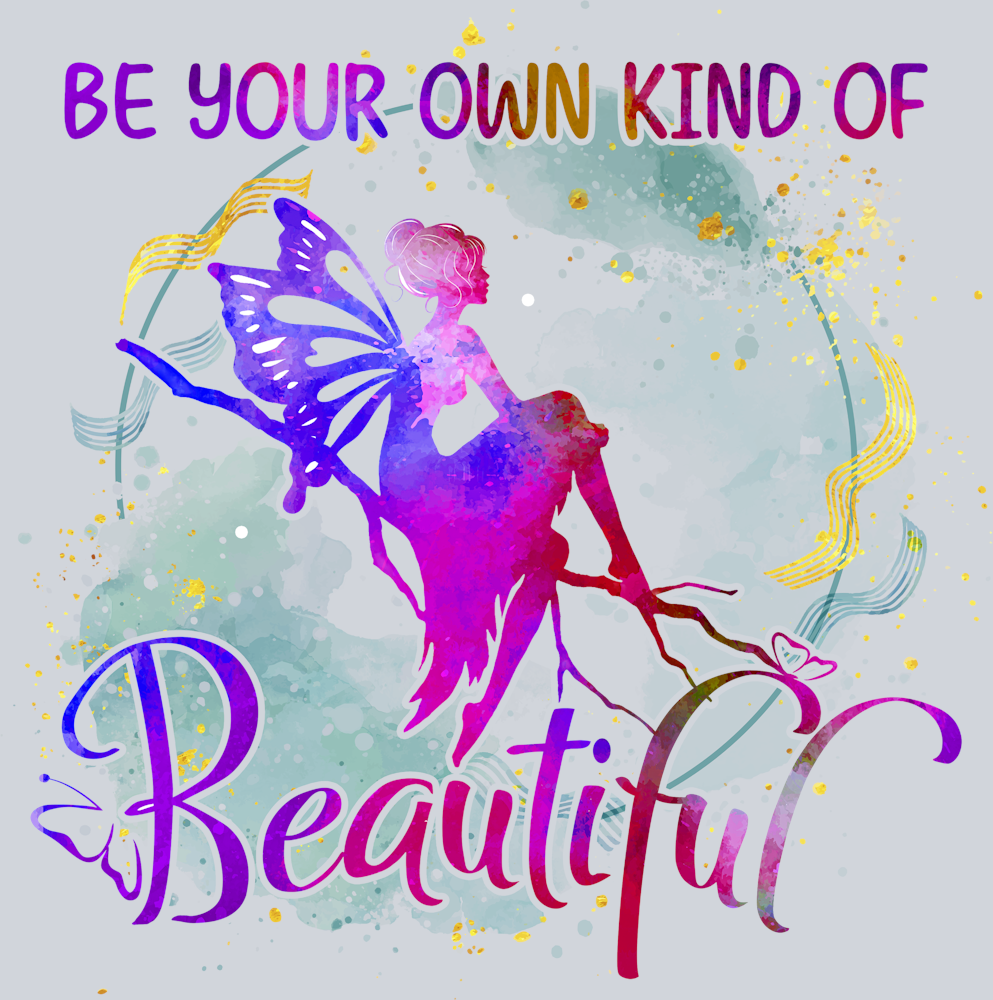 Fairy Be Your Own Kind - STK01876 (DTF Transfers)