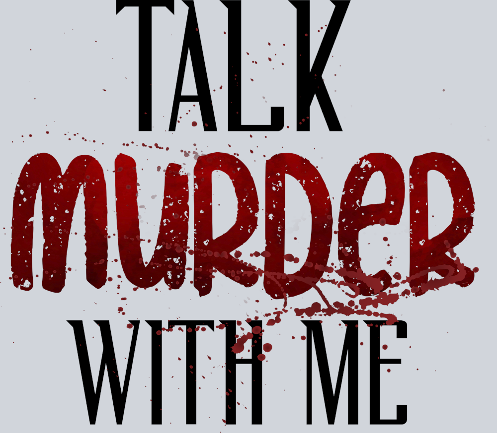 Talk Murder With Me - STK05914 (DTF Transfers)