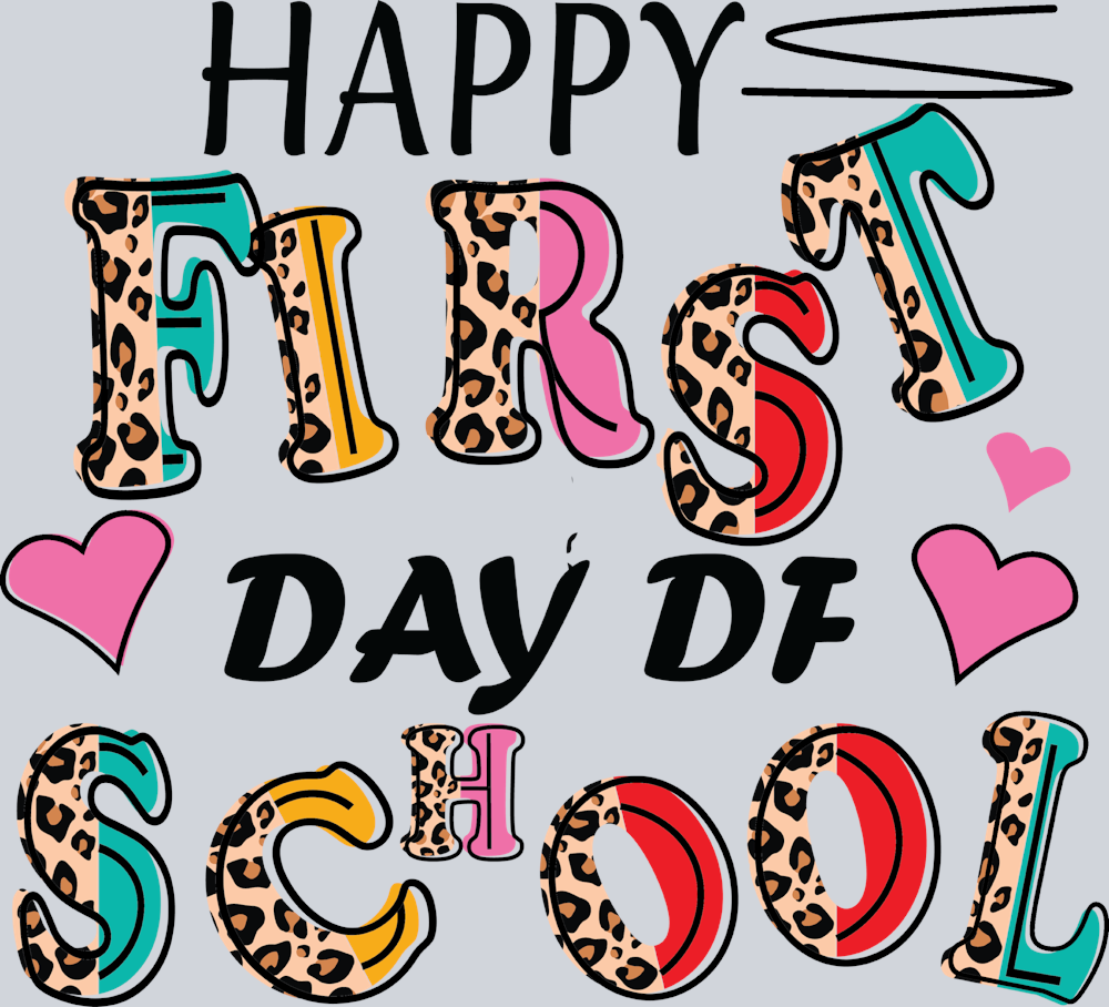 Happy First Day Of School 4 - STK02556 (DTF Transfers)