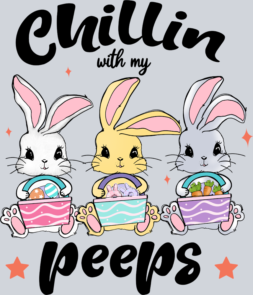 Chillin With My Peeps Easter Bunny - STK01263 (DTF Transfers)