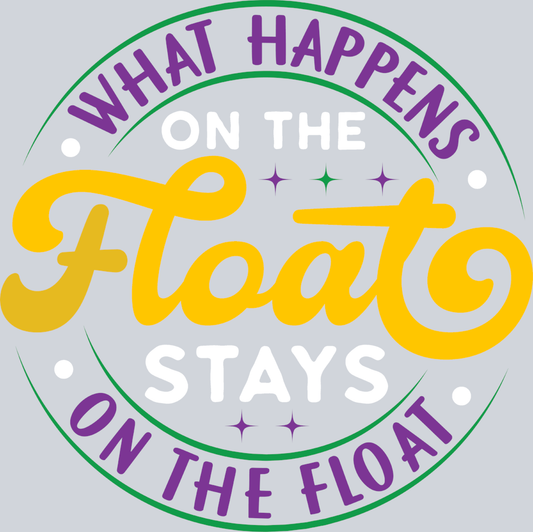 What Happens On The Float White - STK06436 (DTF Transfers)
