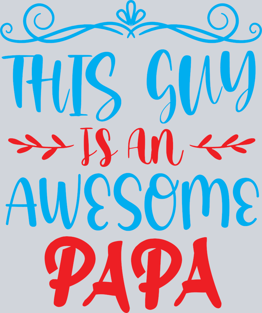 This Guy Is An Awesome PaPa - STK07084 (DTF Transfers)