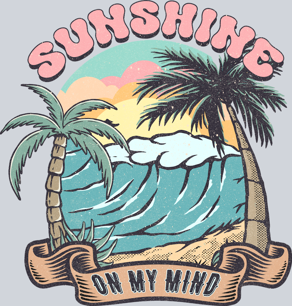 Sunshine On My Mind - STK05882 (DTF Transfers)