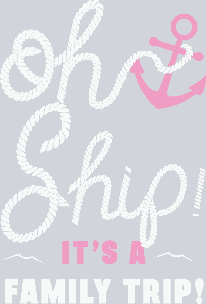 Oh Ship It's A Family Trip Pink And White - STK04580 (DTF Transfers)