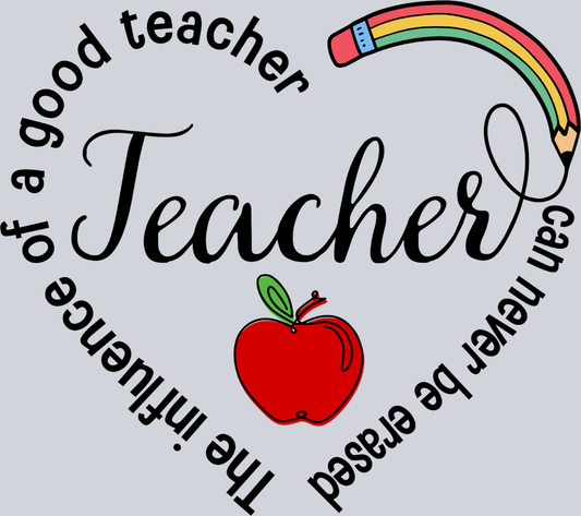 The Influence Of A Good Teacher - STK06064 (DTF Transfers)