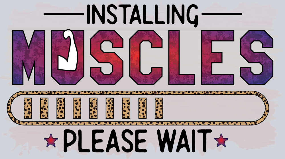 Installing Muscles Please Wait 4 - STK06700 (DTF Transfers)