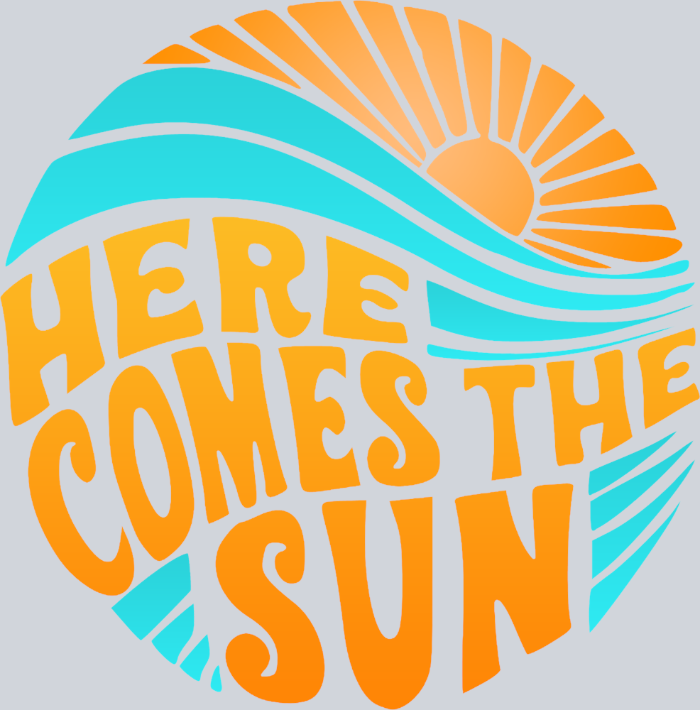 Here Comes The Sun 2 - STK02728 (DTF Transfers)