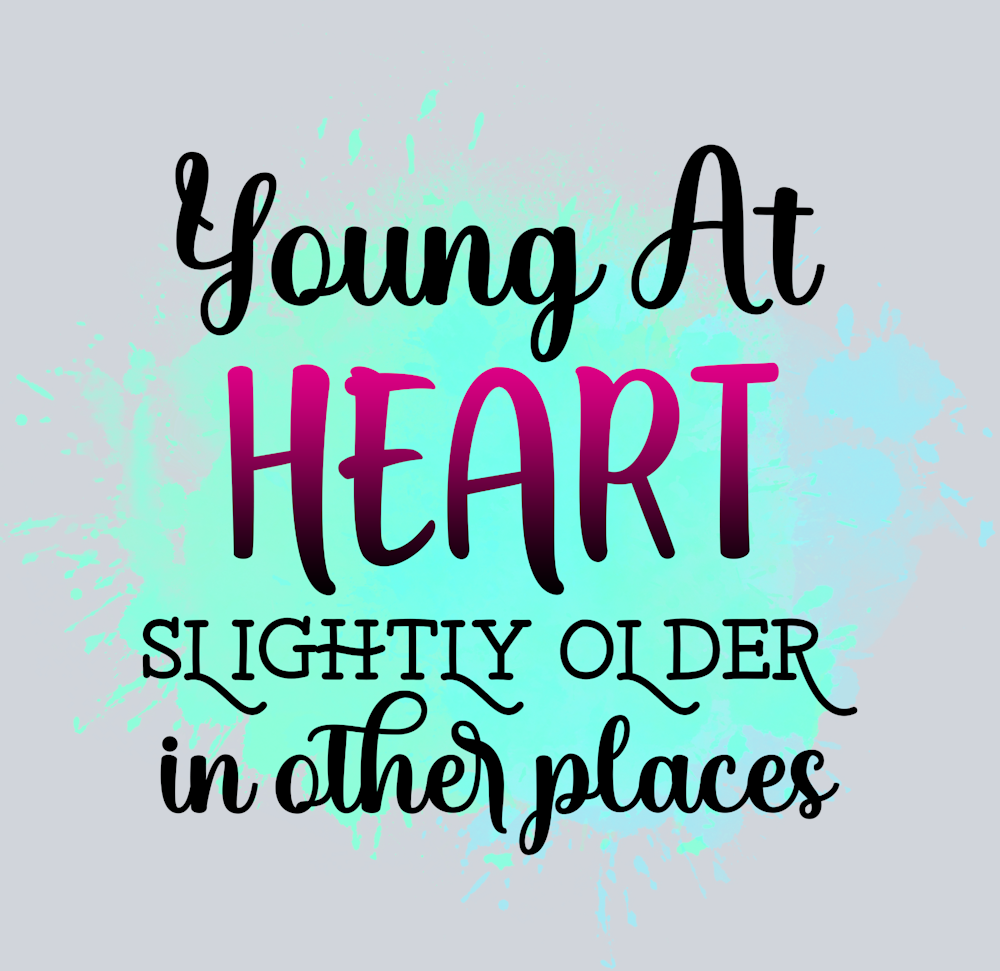 Sarcasm Young At Heart - STK05362 (DTF Transfers)