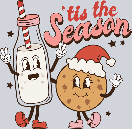 Tis The Season Milk Cookie - STK06156 (DTF Transfers)