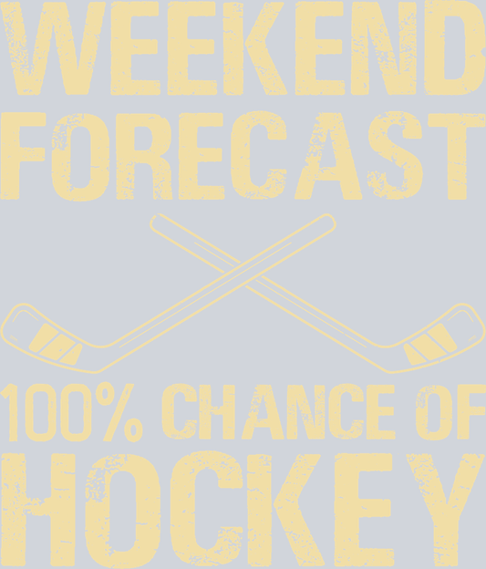 Weekend Forecast 100 Chance Of Hockey - STK06401 (DTF Transfers)