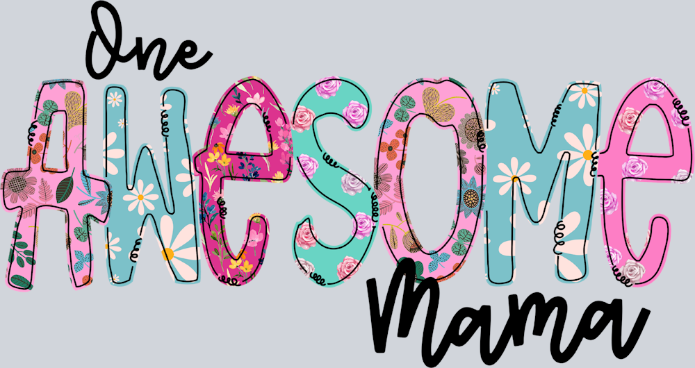 One Awesome Mama - STK04594 (DTF Transfers)