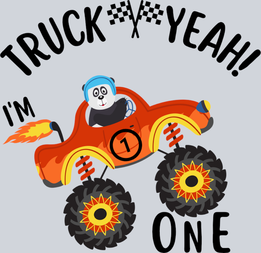 Truck Yeah I'm One - STK06193 (DTF Transfers)
