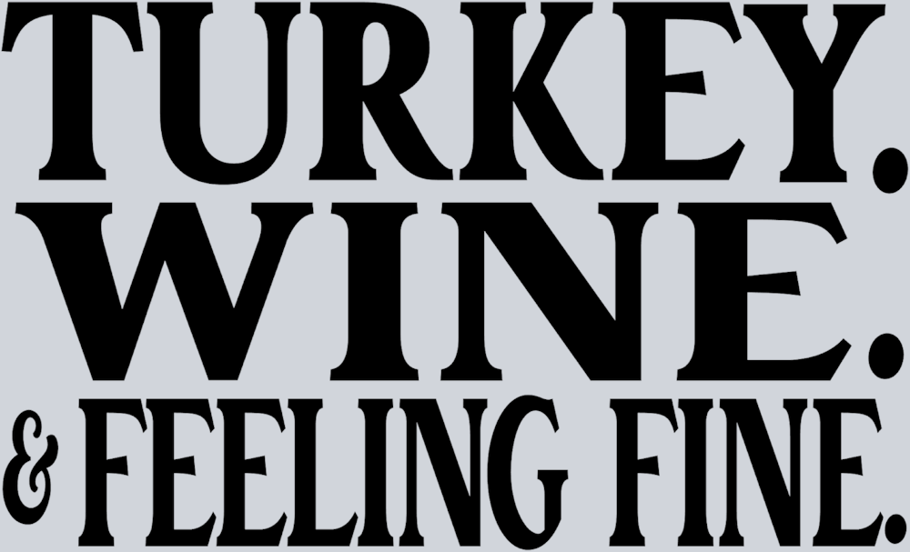 Turkey Wine And Feeling Fine - STK06200 (DTF Transfers)
