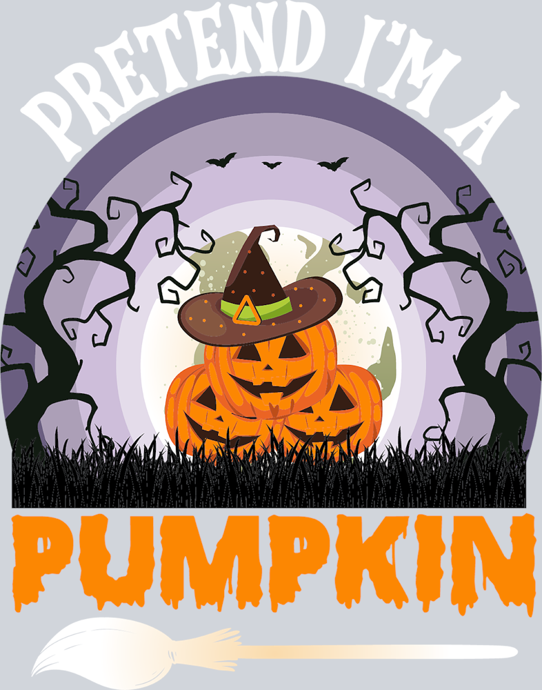 Pretend Im A Pumpkin - STK07085 (DTF Transfers)