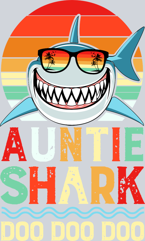 Auntie Shark Doo Doo Doo - STK00304 (DTF Transfers)