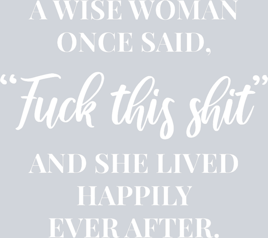 A Wise Woman - STK00050 (DTF Transfers)