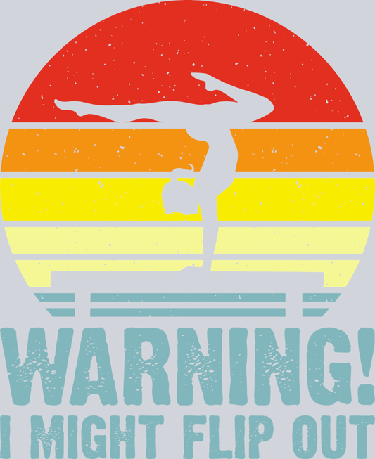 Warning I Might Flip Out 3 - STK07322 (DTF Transfers)
