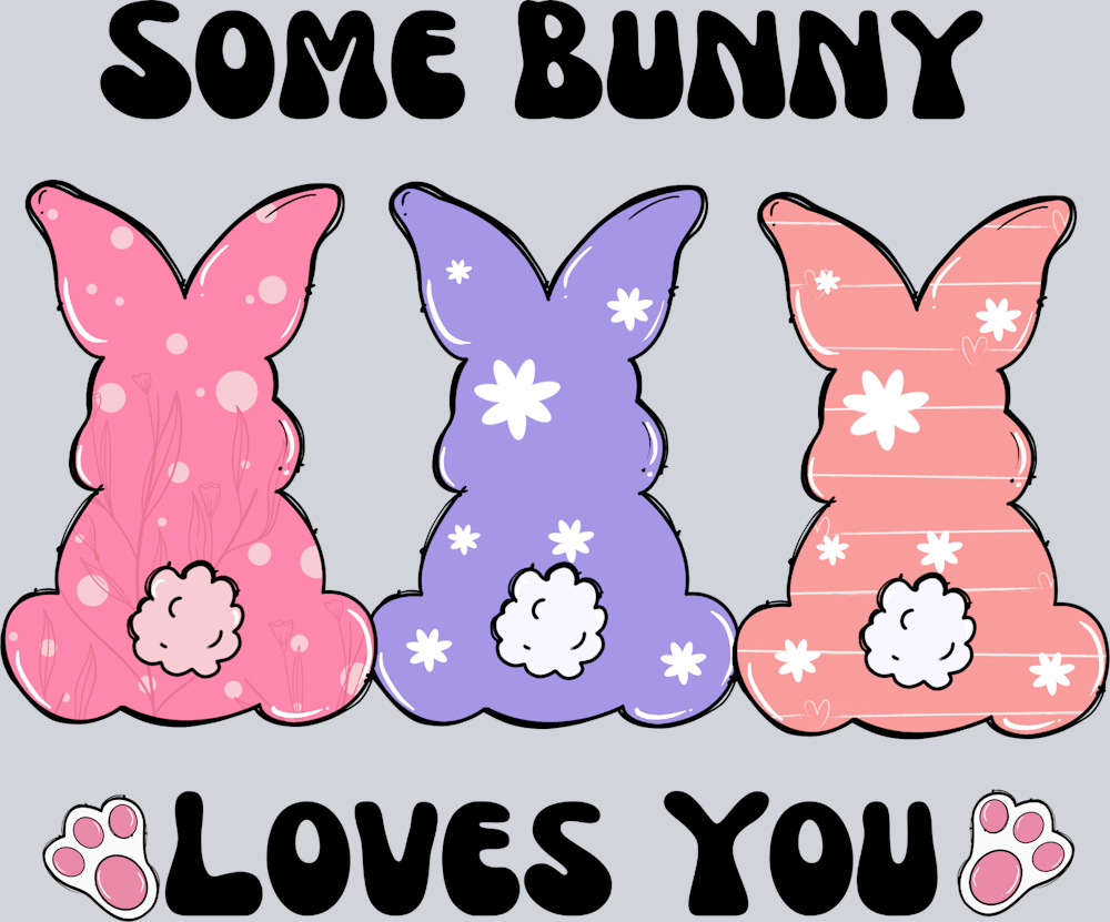 Some Bunny Loves You - STK07023 (DTF Transfers)