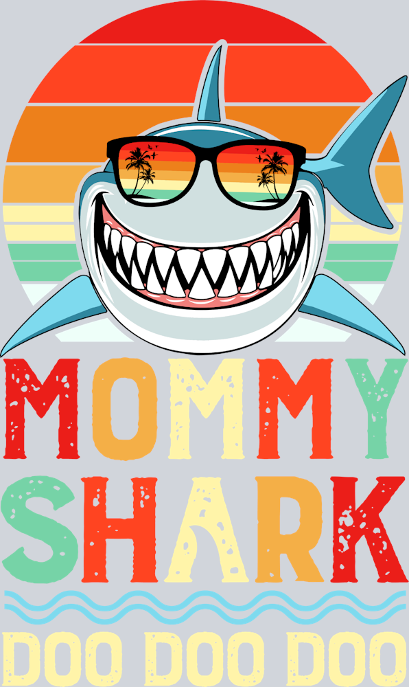 Mommy Shark Doo Doo Doo - STK04335 (DTF Transfers)