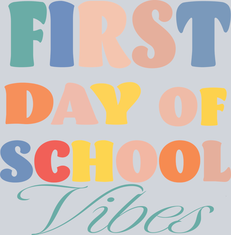 First Day Of School Vibes 1 - STK02025 (DTF Transfers)