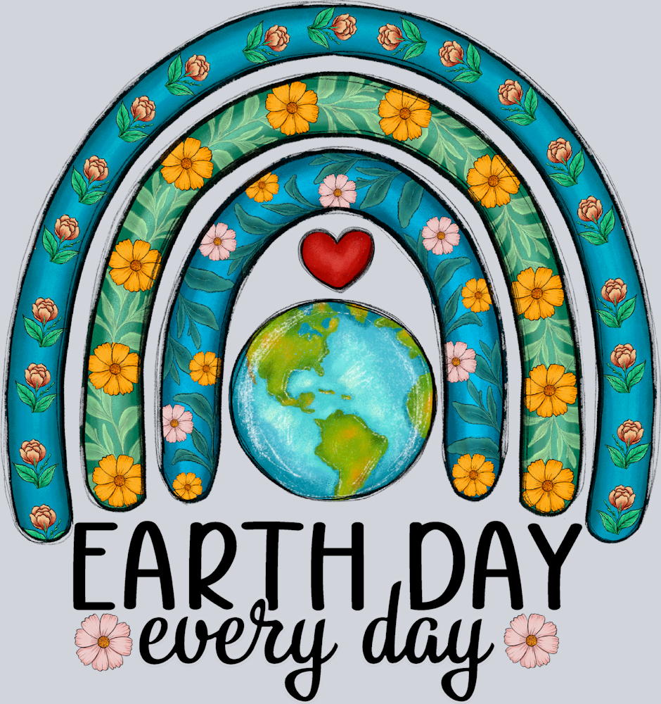 Earth Day Every Day Rainbow - STK01749 (DTF Transfers)