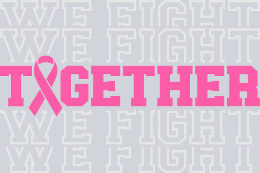 Together We Fight White - STK06170 (DTF Transfers)