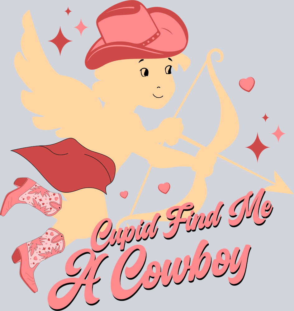 Cupid Find Me A Cowboy - STK01489 (DTF Transfers)