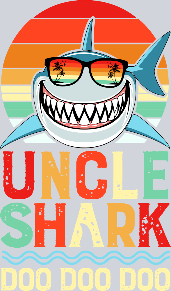 Uncle Shark Doo Doo Doo - STK06233 (DTF Transfers)