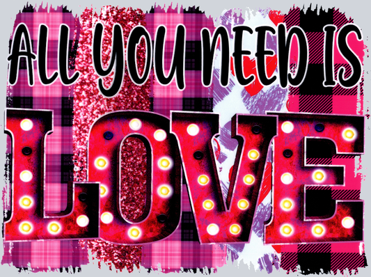 All You Need Is Love 2 - STK00120 (DTF Transfers)