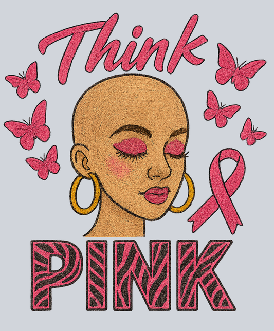 Think Pink 2 (Uniqueperiod.com) - STK07470 (DTF Transfers)