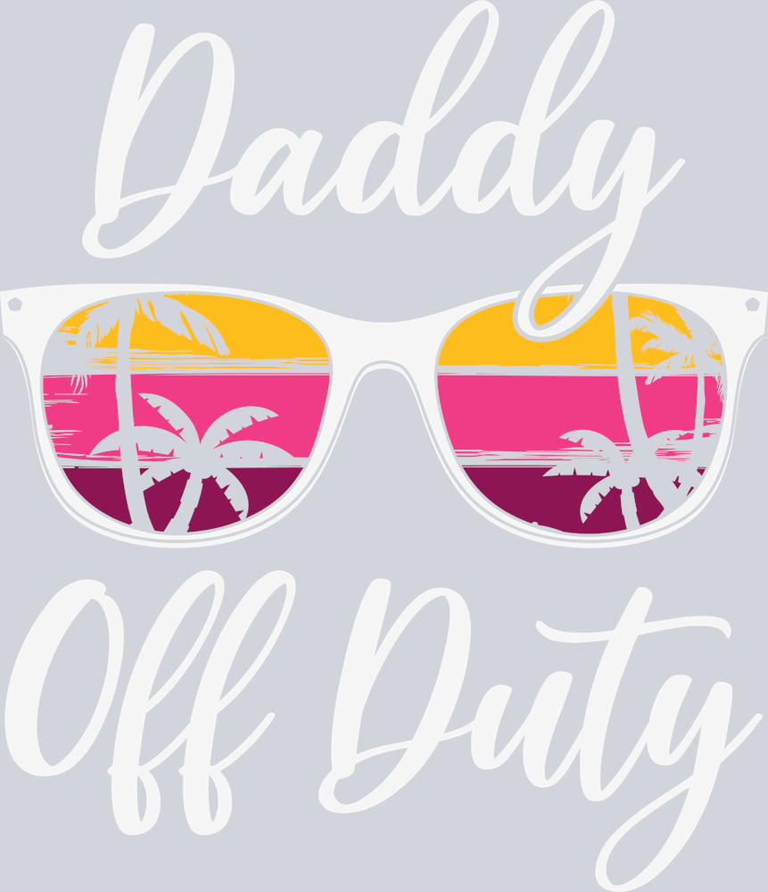 Daddy Off Duty - STK01590 (DTF Transfers)