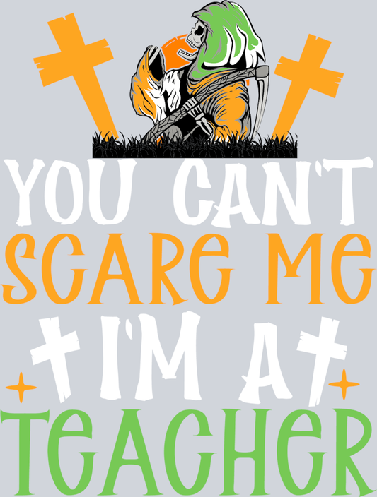 You Cant Scare Me 2 - STK06584 (DTF Transfers)