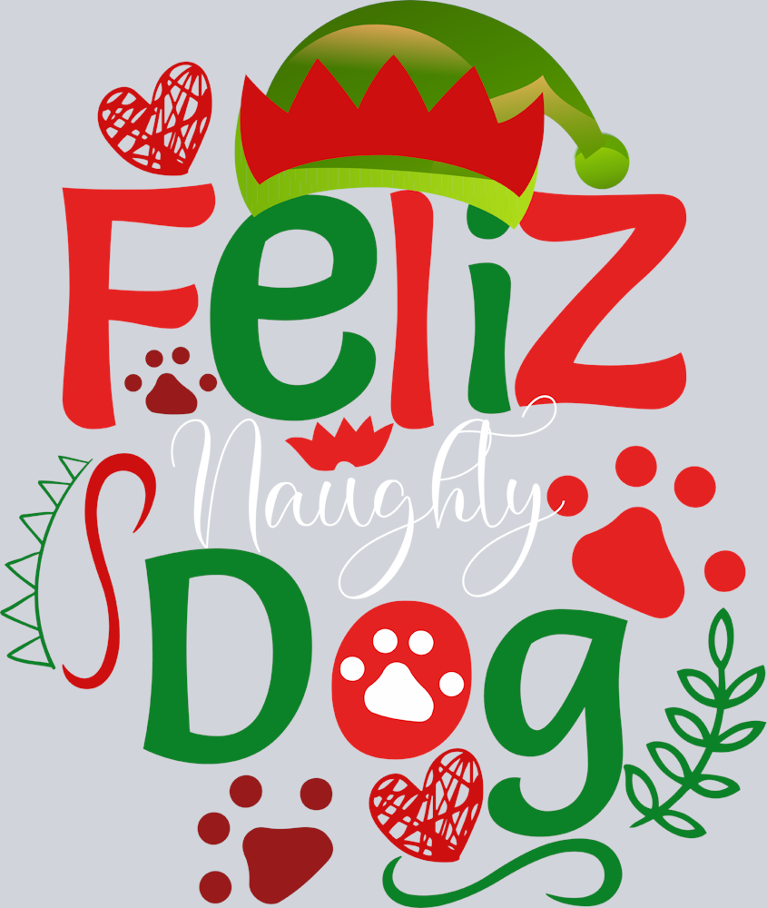 Pets Feliz Naughty Dog - STK04854 (DTF Transfers)