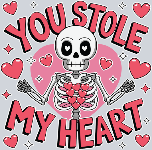 You Stole My Heart - STK06605 (DTF Transfers)